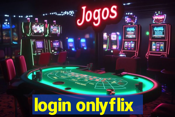 login onlyflix